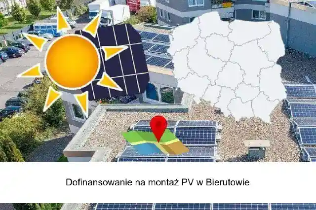 Fotowoltaika Bierutów – dofinansowanie na montaż instalacji fotowoltaicznej