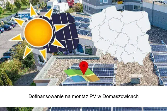 Fotowoltaika Domaszowice – dofinansowanie na montaż instalacji fotowoltaicznej
