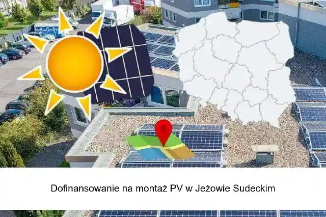 Fotowoltaika Jeżów Sudecki – dofinansowanie na montaż instalacji fotowoltaicznej